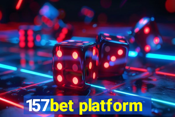 157bet platform